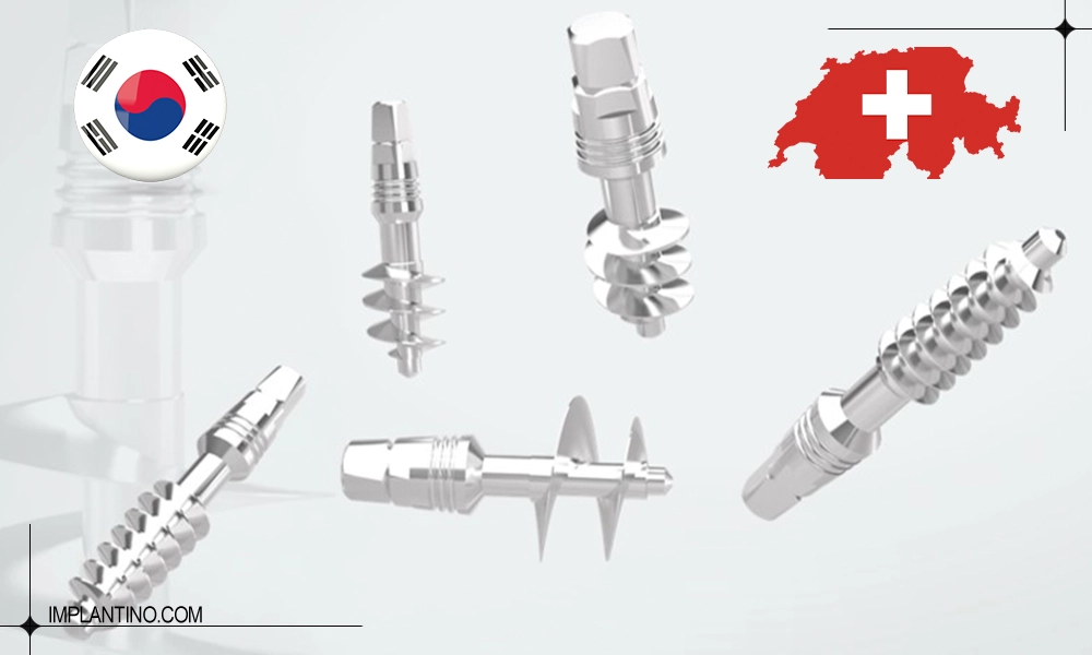 معرفی ایمپلنت کره ای و سوئیسی